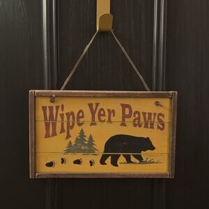 Wipe Yer Paws Bear Paw Rustic Wood Sign Rustic Wilderness Northwoods 10 x 6 Inch